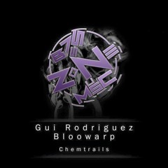 Gui Rodriguez, Bloowarp - Chemtrails (Original Mix) [Bass Zone Music]