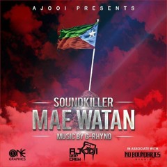 Mae Watan - Sound killer [Prod by : G-Rhyno]