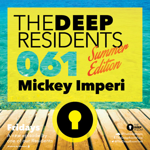 TheDeepResidents 061 Summer Edition - Mickey Imperi [BeachGrooves]