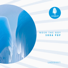 Noer The Boy- SODA POP (Liquid Amber Digital Dubplate #1)