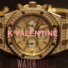 WATCH OUT