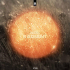 Desire - Radiant (DTX035)