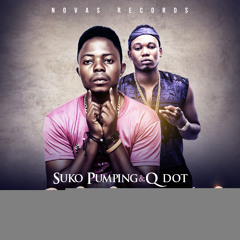 Suko Pumping Ft Qdot Olosho Tiwole +234800191819