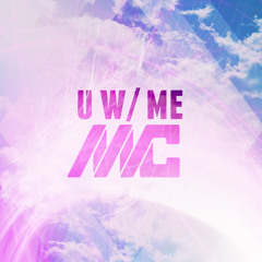 ☁ U W/ ME ☁