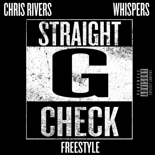 Straight G Check - Chris Rivers Feat. Whispers