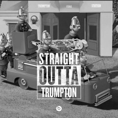 Straight Outta Trumpton