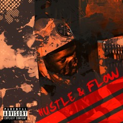 hustle & flow