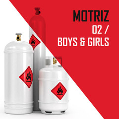 Motriz - O2 / Boys&Girls / PM Recordings
