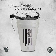 WhiteBlake - Double Cups