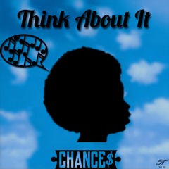 Think About It (Too Much Freestyle) (prod. by TAXSEASON)