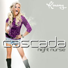 Cascada - Night Nurse (Kenemy Remix)
