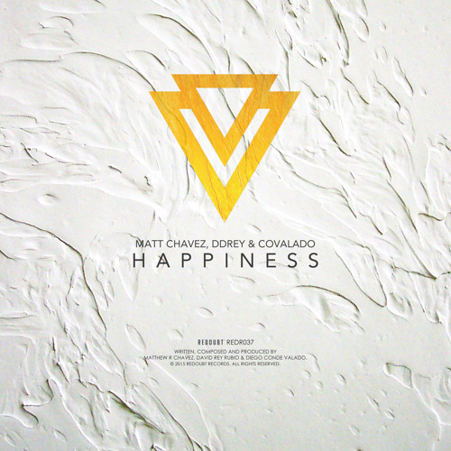 REDR037 | Matt Chavez, DDRey & Covalado - Happiness | Out August 17th 2015