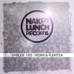 Naked Lunch PODCAST #165 - VEGIM & FLEKITZA