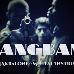 SlangBang (Beat x MentalInstrue) - AkbalOne