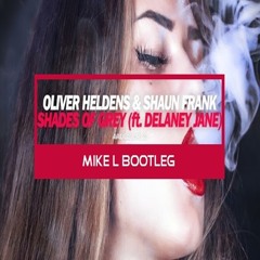 Oliver Heldens & Shaun Frank - Shades Of Grey (Mike L remix) ["BUY" FOR FREE DOWNLOAD]