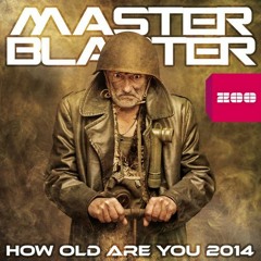 Master Blaster - How Old Are You (Chris Silvertune Bootleg Edit)