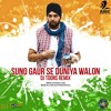 Suno Gaur Se Duniya Walo Dj Toons Remix Mp3