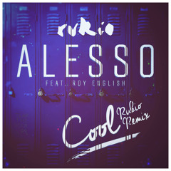 Alesso - Cool (Rukio Bootleg) [FREE DOWNLOAD]