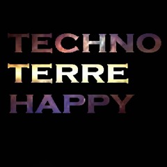 Techno Terre Happy