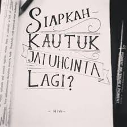 Hivi - Siapkah Kau Tuk Jatuh Cinta Lagi by Muhammad Novan Irawan | Free