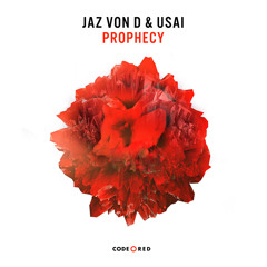 Jaz Von D & USAI - Prophecy // OUT NOW