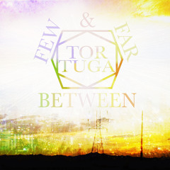 Tortuga - Few & Far Between [Premiere]
