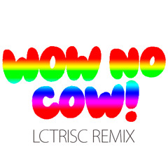 WOW NO COW Oatly Feat. Marigold (lctrisc Remix)