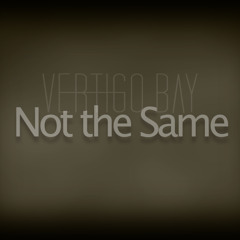 Not The Same