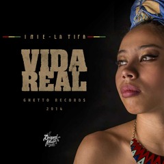 Vida Real -La Tifa  (Prod. Colombian Riddim)