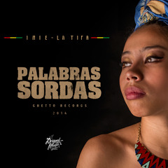 Palabras Sordas -La Tifa