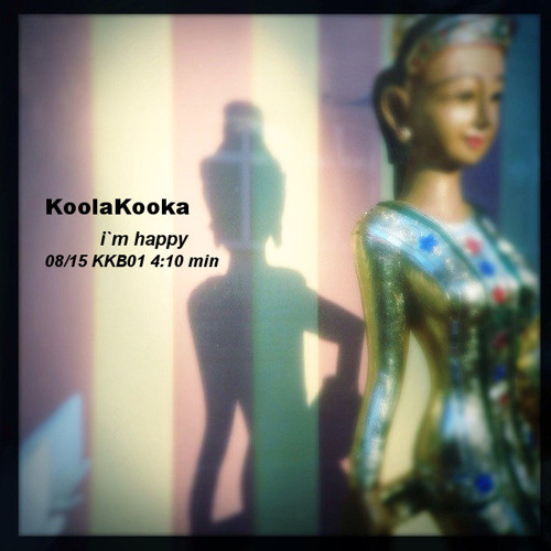 KoolaKooka - i`m happy (KKB01) -FREE-