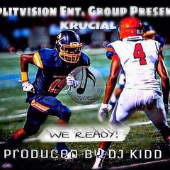 We So Ready (Produced by: DJ Kidd)
