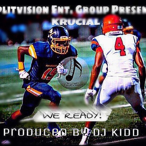 We So Ready (Produced by: DJ Kidd)