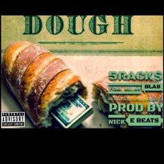 RacK$AMiLLi Feat. Allan Blas MY DOUGH Prod.By NickEBeats