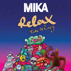Mika, Mark Alvarado - Relax, Take It Easy(Caio Gaffe MashMix) FULL