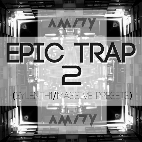 Stream EPIC TRAP 2 (Sylenth1/ Massive Presets) [FREE DOWNLOAD] by AMIDY'S -  Remixes/Mixes | Listen online for free on SoundCloud
