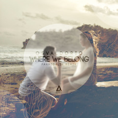 Osvaldorio - Where We Belong Ft. Kurniawan Wicaksono ( Fahmigalih Remix )