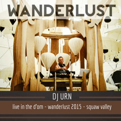 Live In The d'Om - Wanderlust 2015 - Squaw Valley