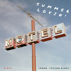 Summer Lovin' (prod. Taylor King)