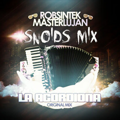 Master Lujan & Robsintek - La Acordiona (SNOIDS MIX)