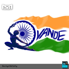 Vande Mataram  (Uplifting Trance Version) - Saumya Mohanty