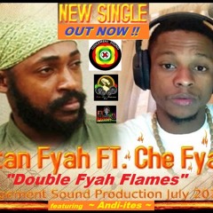 Lutan Fyah ft. DJ CheFyah & Andi Ites - Double Fyah Flames