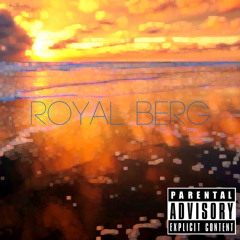 Royal Berg - Straight to Your Head Freestyle