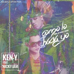 Ken-Y Ft. Nicky Jam - Como Lo Hacia Yo