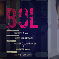 BOL by HASEEB KHAN FEATED HAIDER ZULQARNAIN