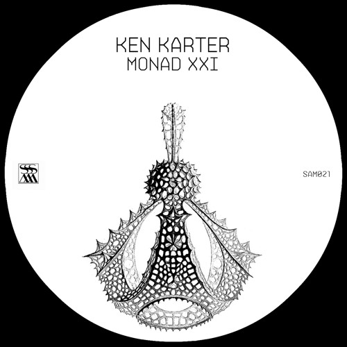 Ken Karter 'Monad XXI' [SAM021]