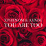 XPhenom & Aynde - You Are Too
