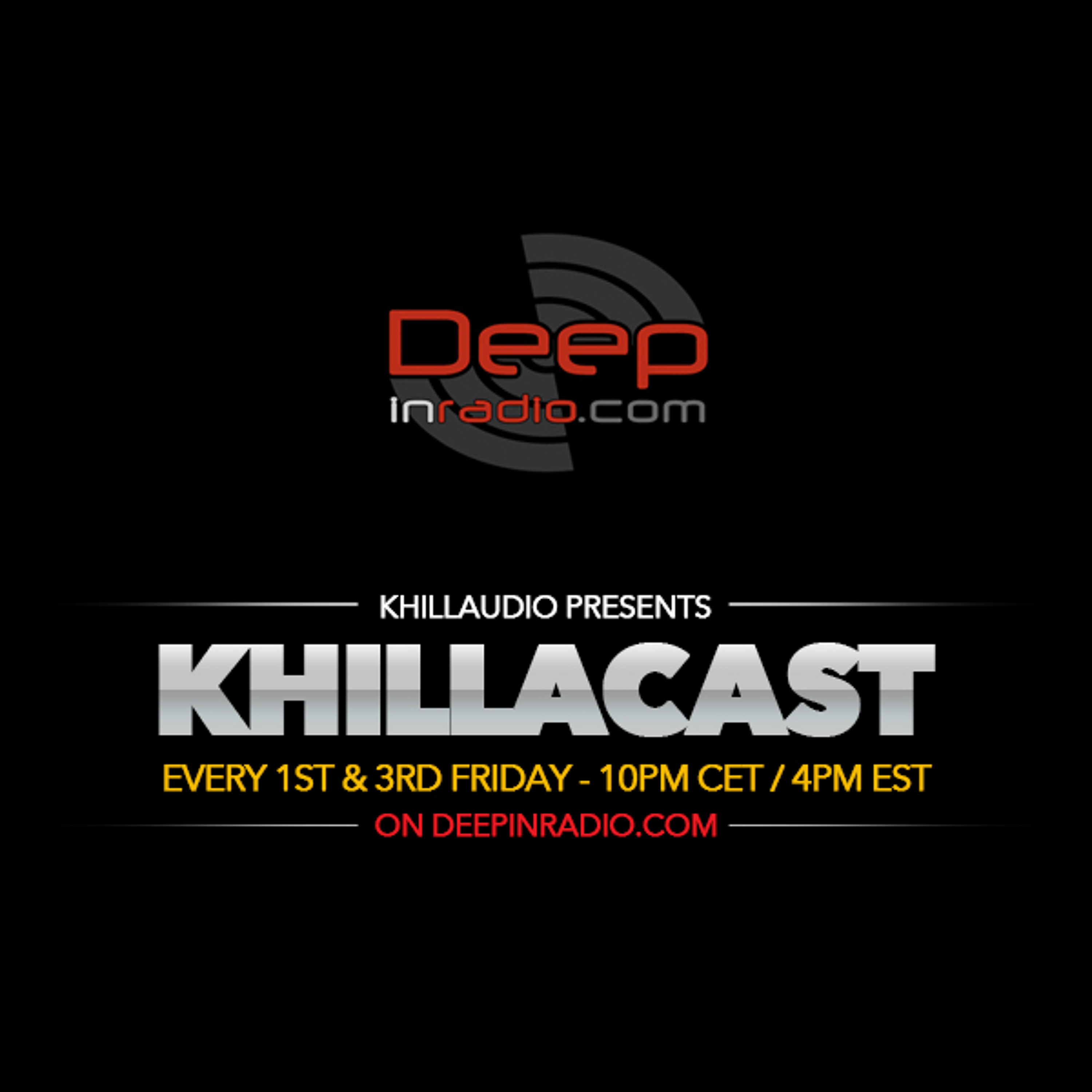 Khillaudio presents KhillaCast