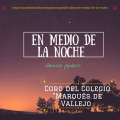 Stream En medio de la noche by AMPA Marqués de Vallejo | Listen online for  free on SoundCloud