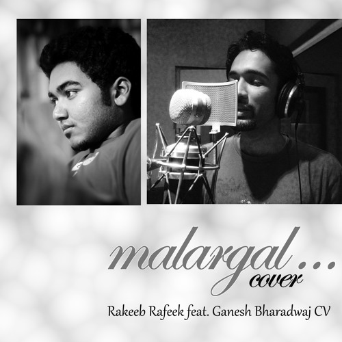 Malargal (Ok Kanmani) Cover - Rakeeb feat. Ganesh Bharadwaj CV